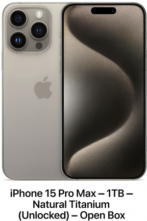 Apple iPhone 15 Pro Max – 1TB – Natural Titanium (Unlocked) – Open Box