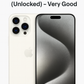 Apple iPhone 15 Pro Max – 1TB – White Titanium (Unlocked) – Very Good - Refurbished
